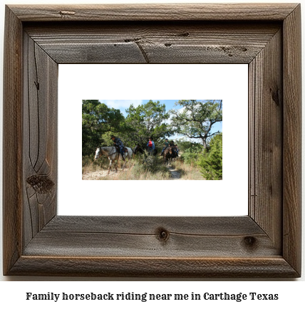 family horseback riding near me in Carthage, Texas